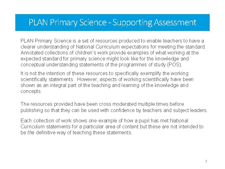 PLAN Primary Science - Supporting Assessment PLAN Primary Science is a set of resources