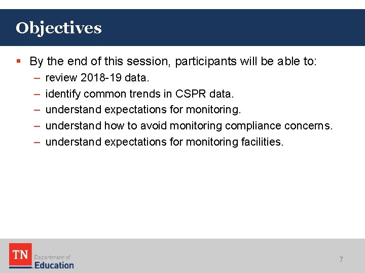 Objectives § By the end of this session, participants will be able to: –