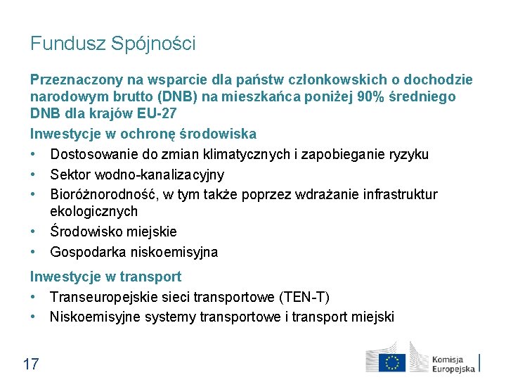 Fundusz Spójności Przeznaczony na wsparcie dla państw członkowskich o dochodzie narodowym brutto (DNB) na