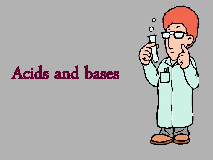 Acids and bases 