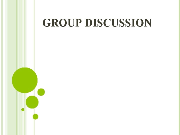 GROUP DISCUSSION 