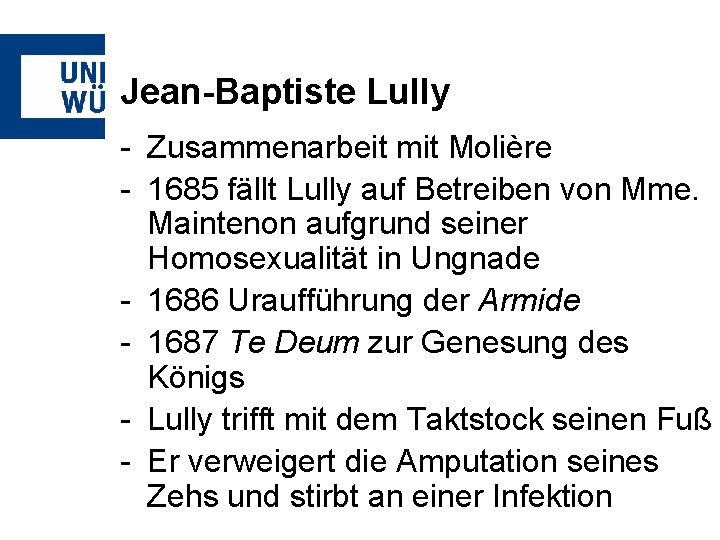 Jean-Baptiste Lully - Zusammenarbeit mit Molière - 1685 fällt Lully auf Betreiben von Mme.