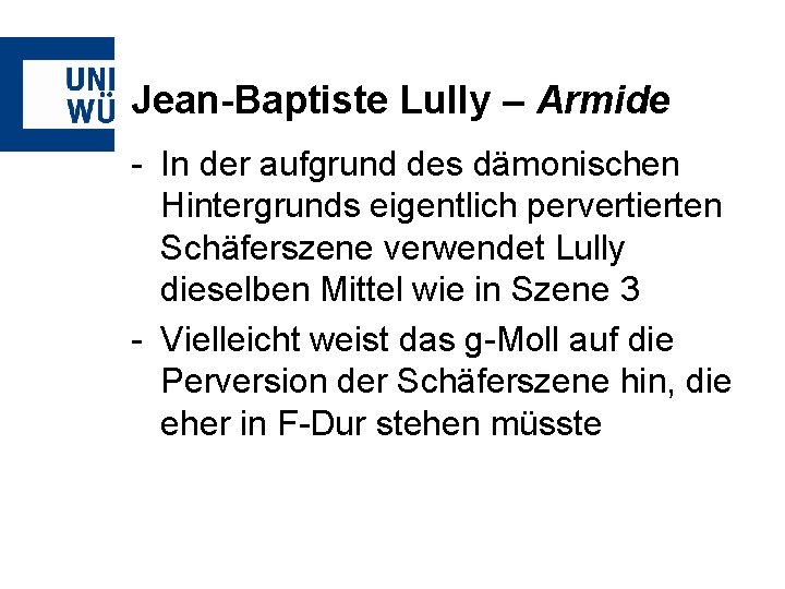 Jean-Baptiste Lully – Armide - In der aufgrund des dämonischen Hintergrunds eigentlich pervertierten Schäferszene