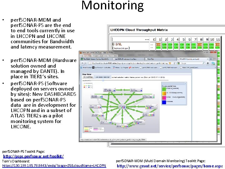 Monitoring • perf. SONAR-MDM and perf. SONAR-PS are the end tools currently in use
