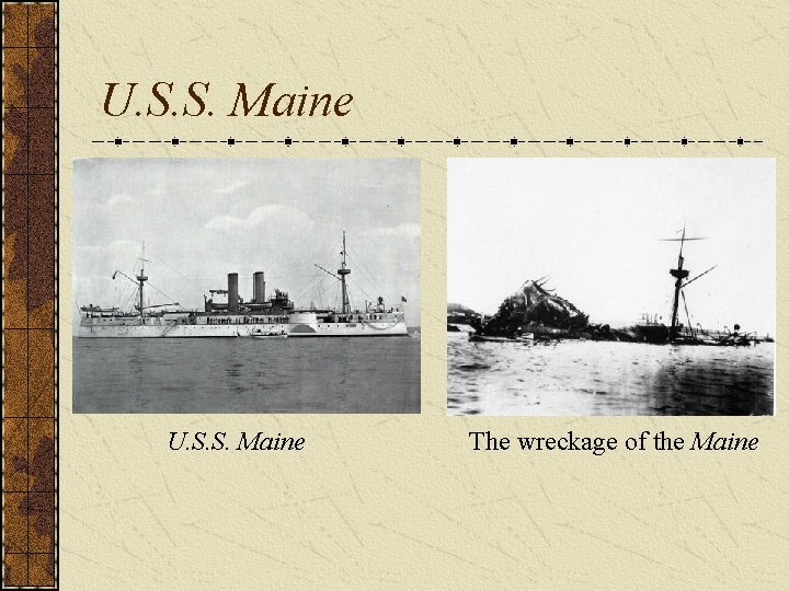 U. S. S. Maine The wreckage of the Maine 