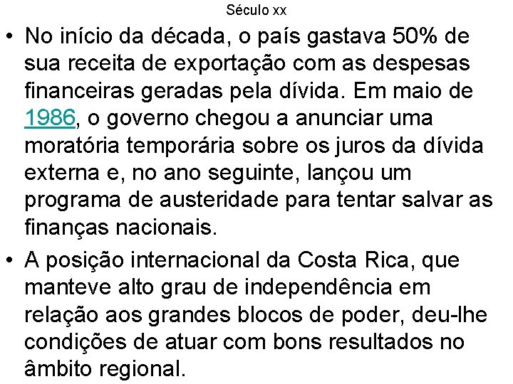 Século xx • No início da década, o país gastava 50% de sua receita