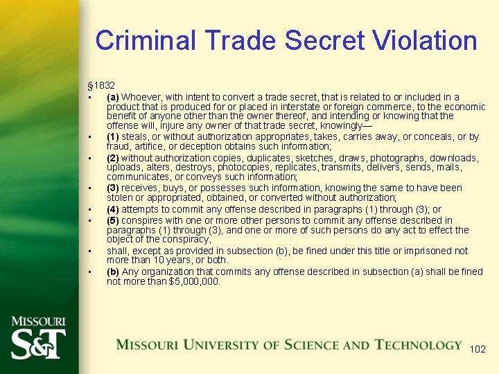 Criminal Trade Secret Violation § 1832 • (a) Whoever, with intent to convert a