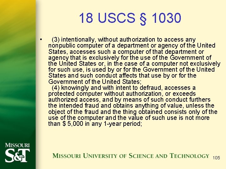 18 USCS § 1030 • (3) intentionally, without authorization to access any nonpublic computer