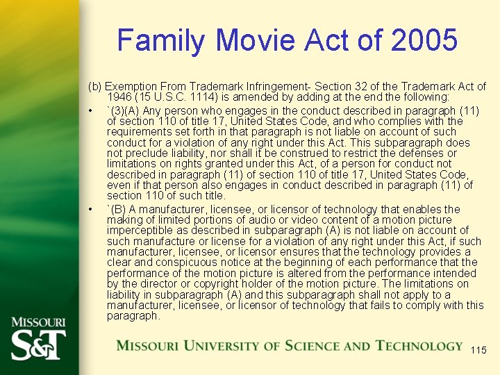 Family Movie Act of 2005 (b) Exemption From Trademark Infringement- Section 32 of the