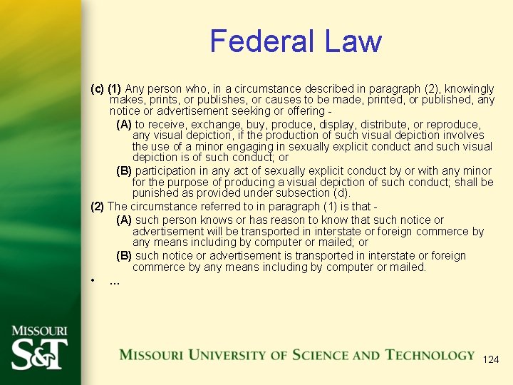 Federal Law (c) (1) Any person who, in a circumstance described in paragraph (2),