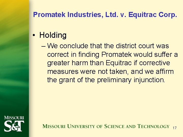 Promatek Industries, Ltd. v. Equitrac Corp. • Holding – We conclude that the district