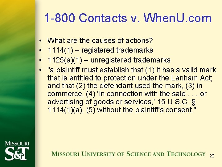 1 -800 Contacts v. When. U. com • • What are the causes of
