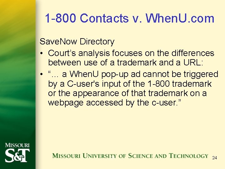 1 -800 Contacts v. When. U. com Save. Now Directory • Court’s analysis focuses