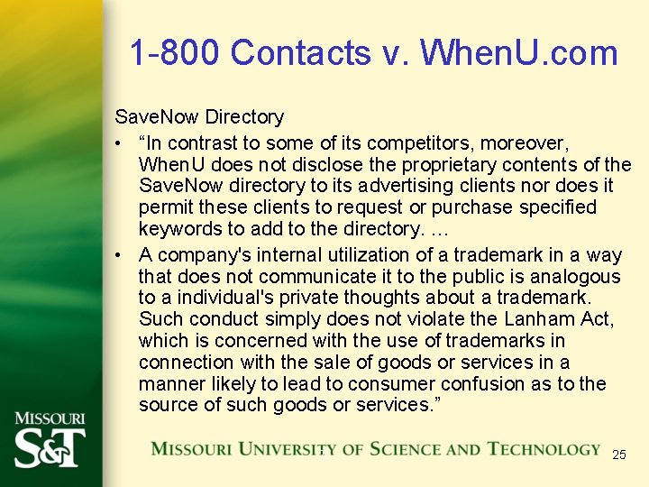 1 -800 Contacts v. When. U. com Save. Now Directory • “In contrast to