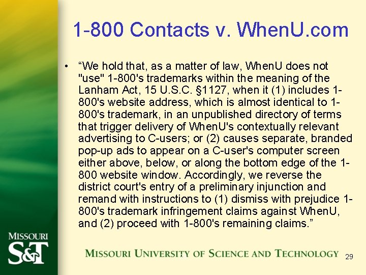1 -800 Contacts v. When. U. com • “We hold that, as a matter