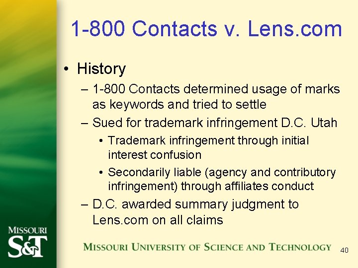 1 -800 Contacts v. Lens. com • History – 1 -800 Contacts determined usage