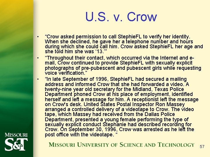 U. S. v. Crow • • • “Crow asked permission to call Stephie. FL
