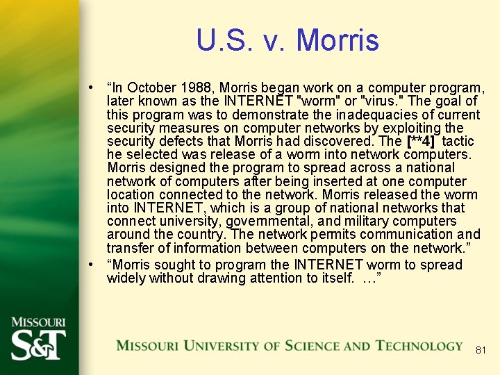 U. S. v. Morris • “In October 1988, Morris began work on a computer