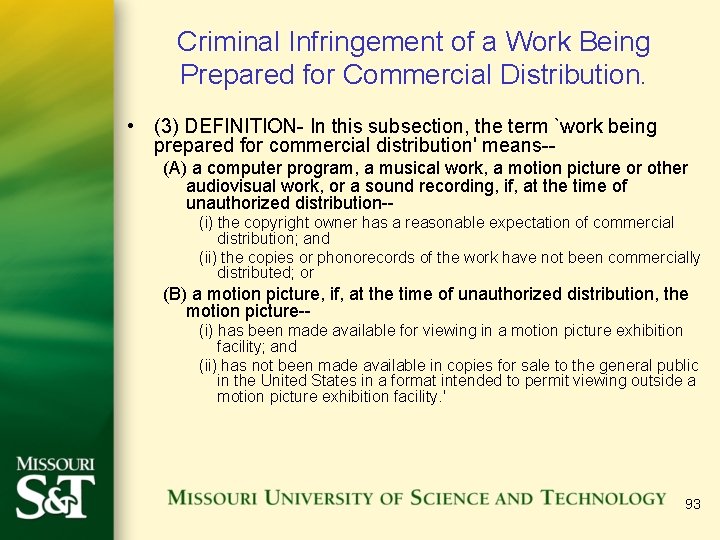 Criminal Infringement of a Work Being Prepared for Commercial Distribution. • (3) DEFINITION- In