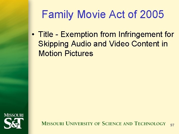 Family Movie Act of 2005 • Title - Exemption from Infringement for Skipping Audio