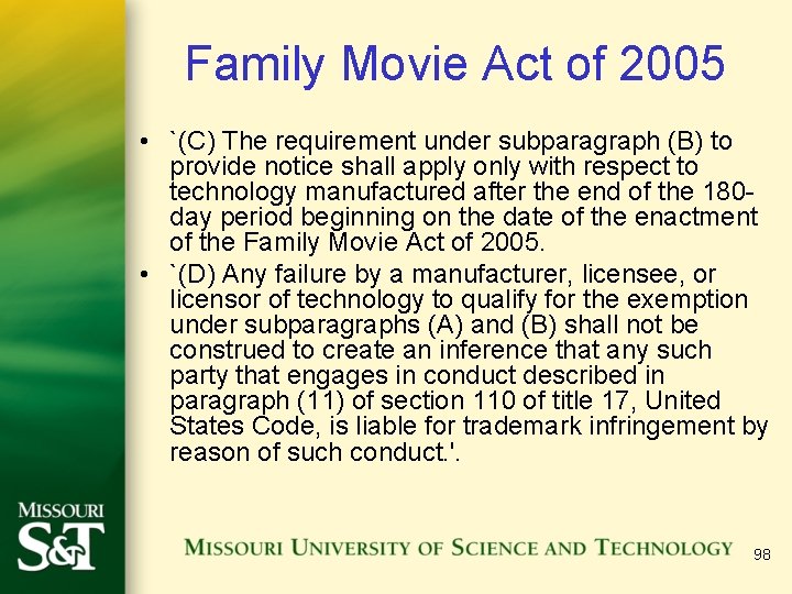 Family Movie Act of 2005 • `(C) The requirement under subparagraph (B) to provide