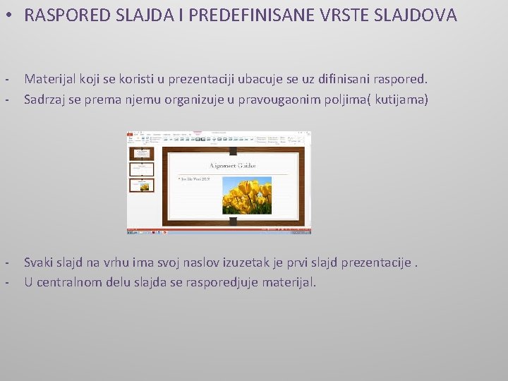  • RASPORED SLAJDA I PREDEFINISANE VRSTE SLAJDOVA - Materijal koji se koristi u
