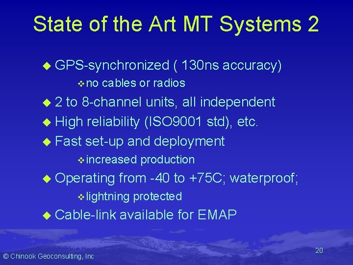 State of the Art MT Systems 2 u GPS-synchronized v no ( 130 ns