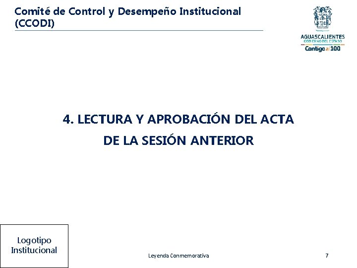 Comité de Control y Desempeño Institucional (CCODI) 4. LECTURA Y APROBACIÓN DEL ACTA DE