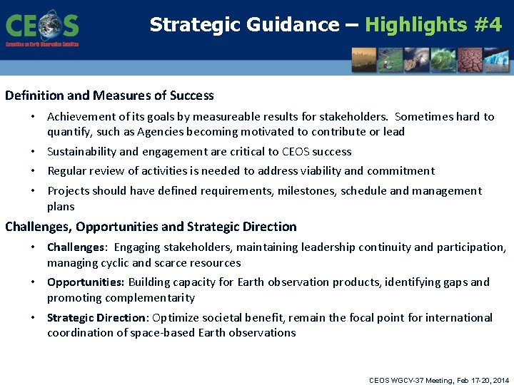 Strategic Guidance – Highlights #4 Definition and Measures of Success • Achievement of its