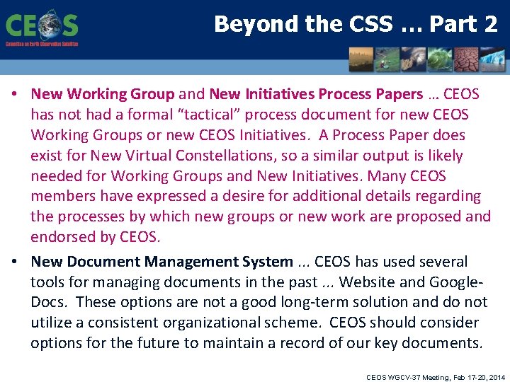 Beyond the CSS … Part 2 • New Working Group and New Initiatives Process