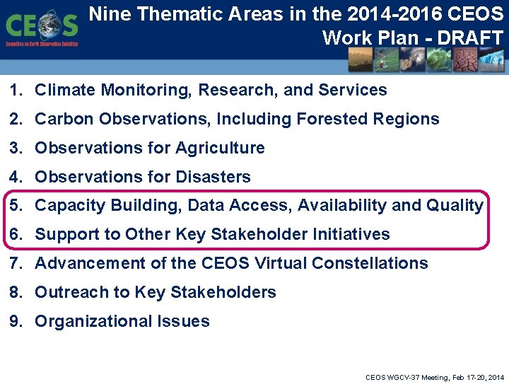 Nine Thematic Areas in the 2014 -2016 CEOS Work Plan - DRAFT 1. Climate