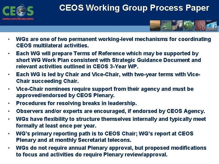 CEOS Working Group Process Paper • • • WGs are one of two permanent