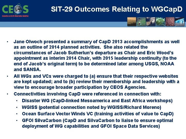 SIT-29 Outcomes Relating to WGCap. D • • • Jane Olwoch presented a summary