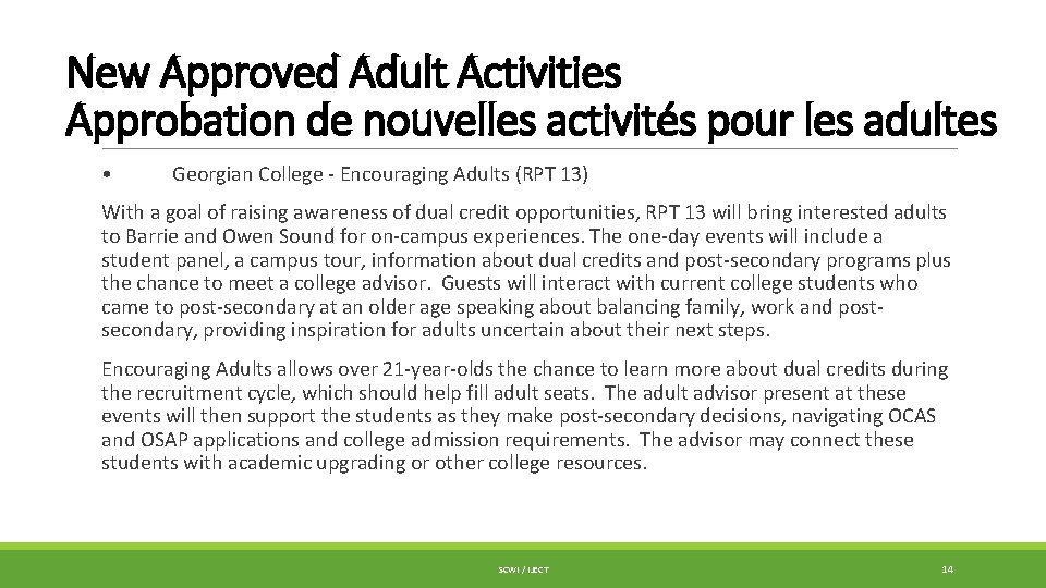 New Approved Adult Activities Approbation de nouvelles activités pour les adultes • Georgian College