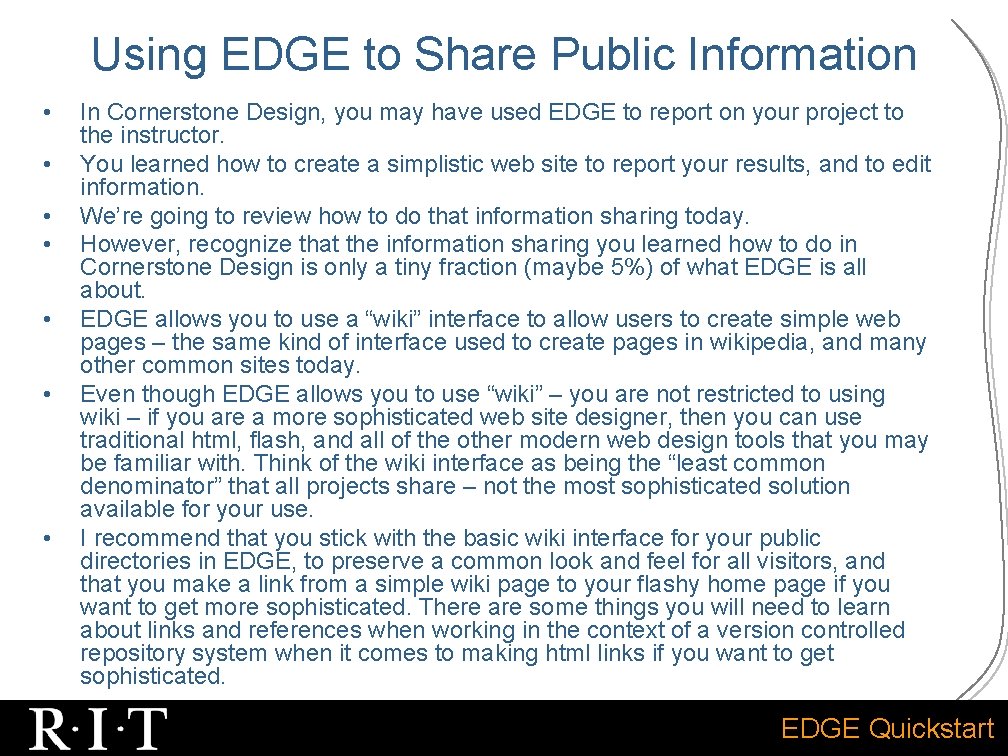 Using EDGE to Share Public Information • • In Cornerstone Design, you may have