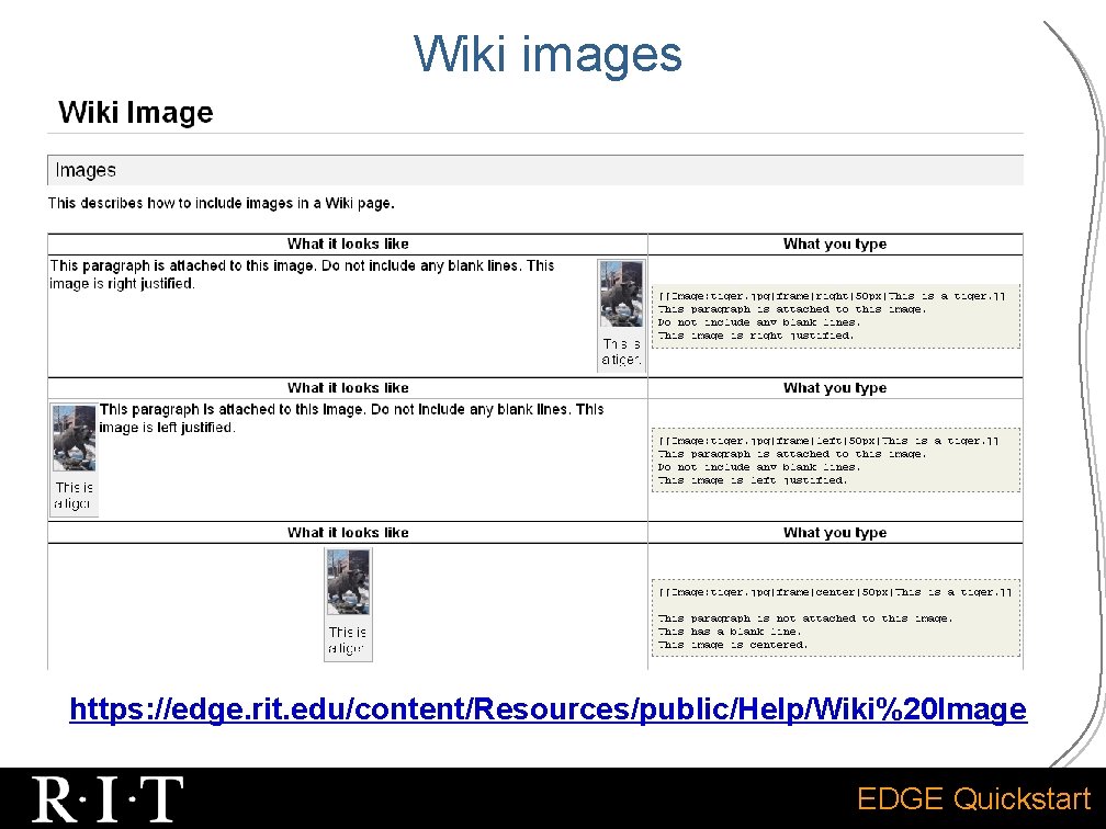 Wiki images https: //edge. rit. edu/content/Resources/public/Help/Wiki%20 Image EDGE Quickstart 