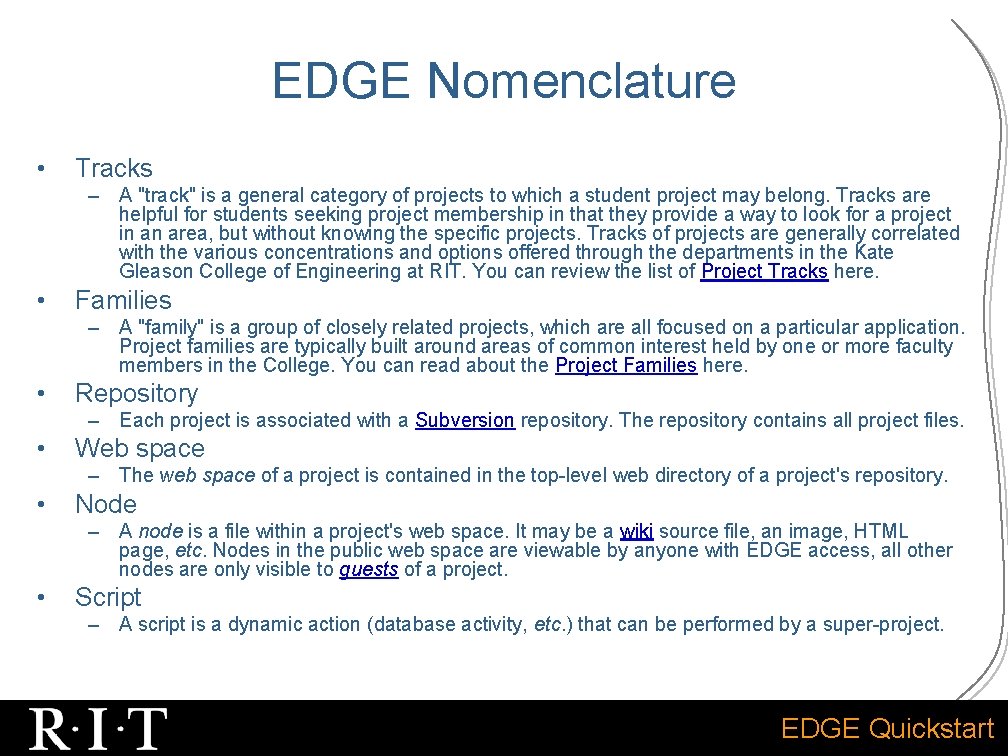 EDGE Nomenclature • Tracks – A "track" is a general category of projects to