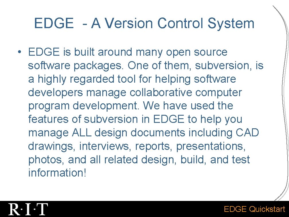EDGE - A Version Control System • EDGE is built around many open source