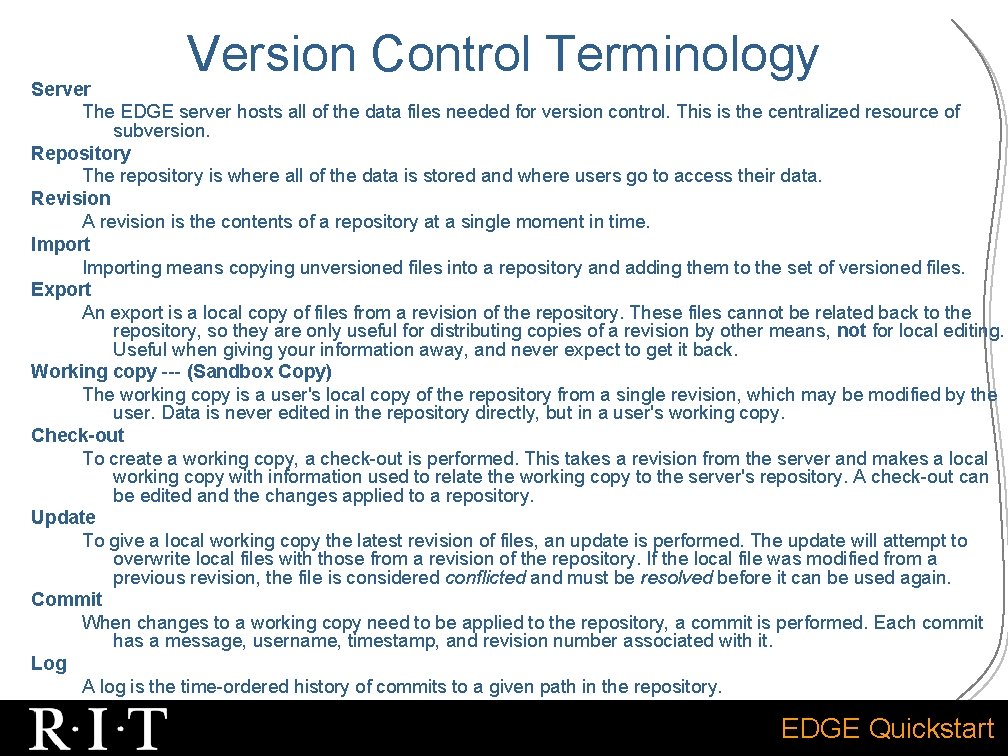 Version Control Terminology Server The EDGE server hosts all of the data files needed