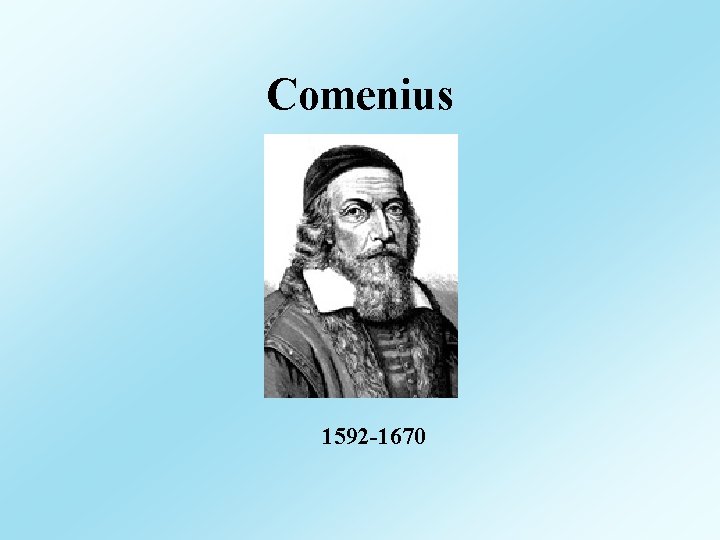 Comenius 1592 -1670 