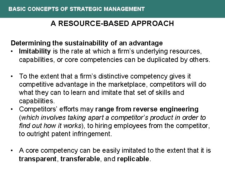 BASIC CONCEPTS OF STRATEGIC MANAGEMENT A RESOURCE-BASED APPROACH Determining the sustainability of an advantage