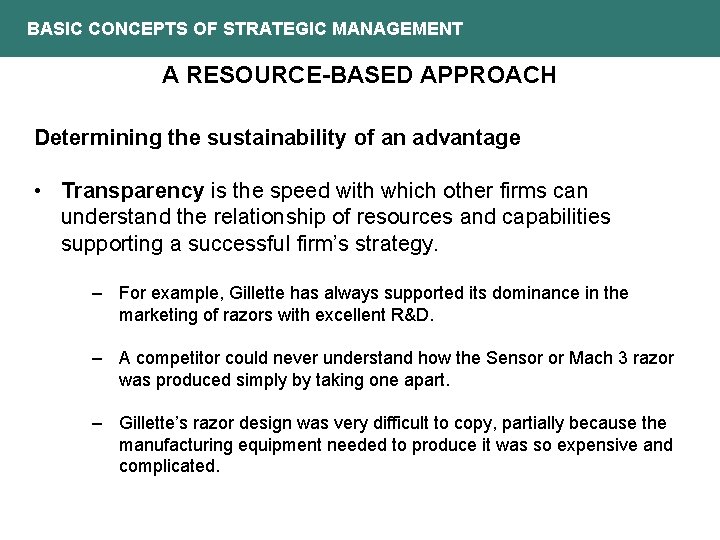 BASIC CONCEPTS OF STRATEGIC MANAGEMENT A RESOURCE-BASED APPROACH Determining the sustainability of an advantage