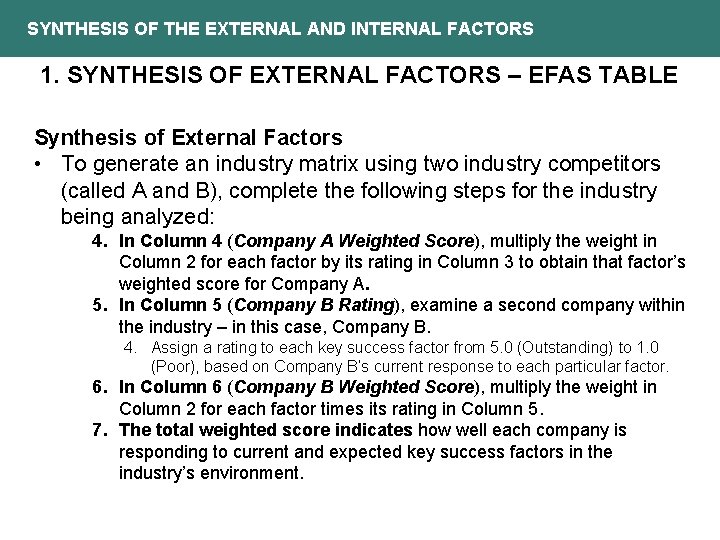 SYNTHESIS OF THE EXTERNAL AND INTERNAL FACTORS 1. SYNTHESIS OF EXTERNAL FACTORS – EFAS