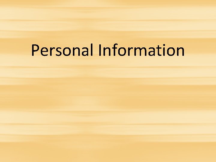 Personal Information 