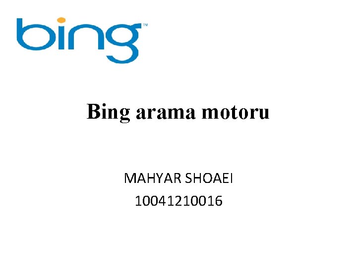Bing arama motoru MAHYAR SHOAEI 10041210016 