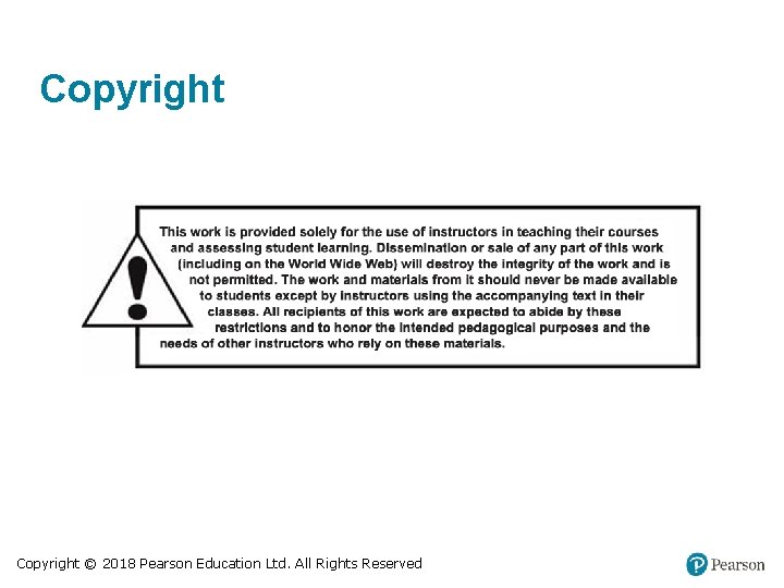 Copyright © 2018 Pearson Education Ltd. All Rights Reserved 