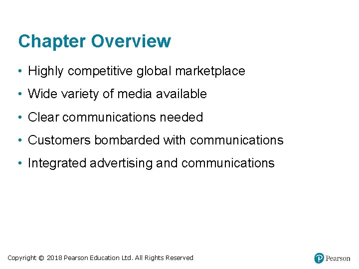 Chapter Overview • Highly competitive global marketplace • Wide variety of media available •