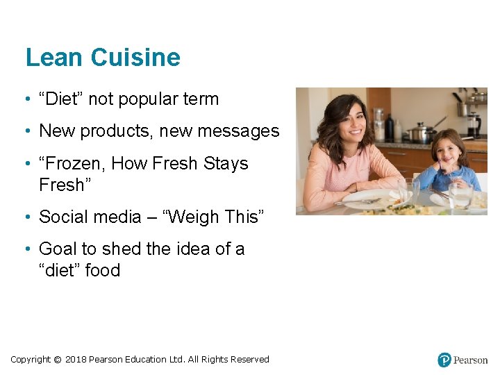 Lean Cuisine • “Diet” not popular term • New products, new messages • “Frozen,