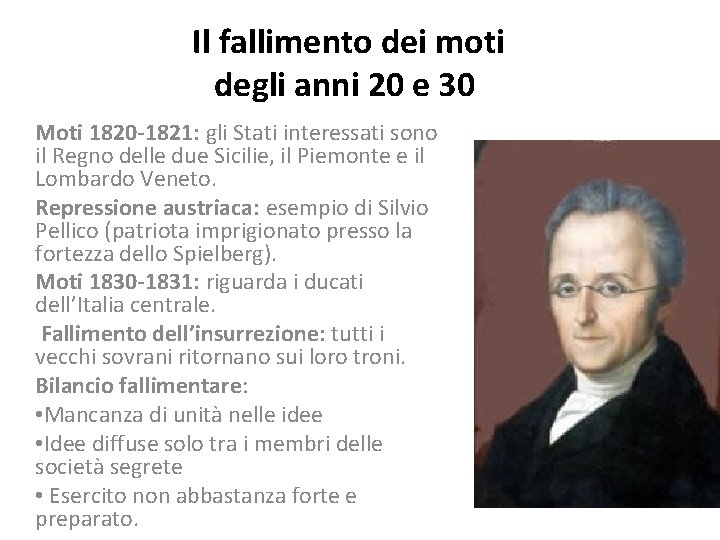 Il fallimento dei moti degli anni 20 e 30 Moti 1820 -1821: gli Stati