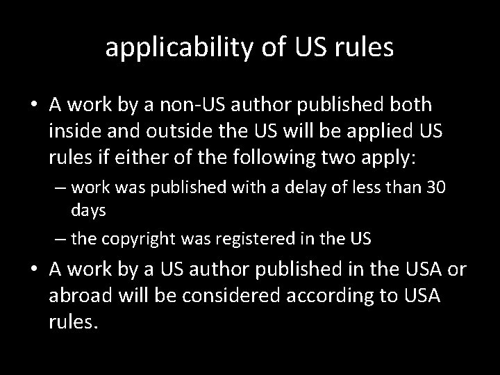 applicability of US rules • A work by a non-US author published both inside